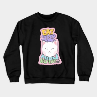 Eat Sleep Meow Repeat Kitty Cats Tshirt Crewneck Sweatshirt